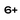 6+